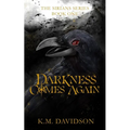 Darkness Comes Again