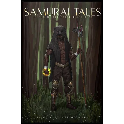Samurai Tales: Legend of The Great Black Bear