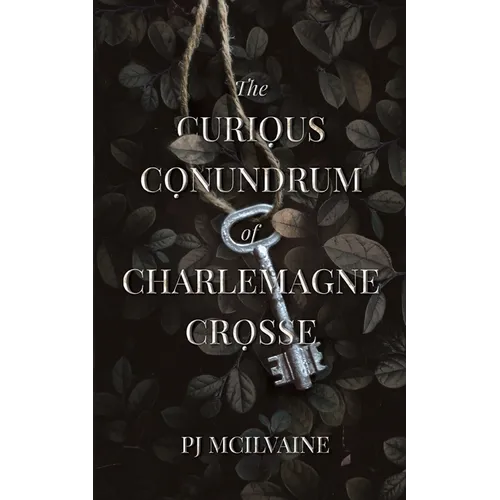 The Curious Conundrum of Charlemagne Crosse