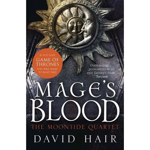 Mage's Blood: The Moontide Quartet Book 1