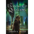 The Unanswered Questions (Book One of the Unanswered Questions Series)