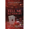 Tell Me All Your Lies