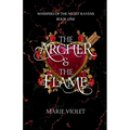 The Archer & The Flame: A Fae Fantasy Romance