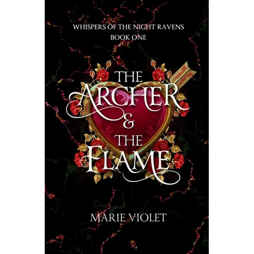 The Archer & The Flame: A Fae Fantasy Romance