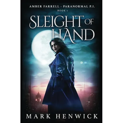Sleight of Hand: An Amber Farrell Novel