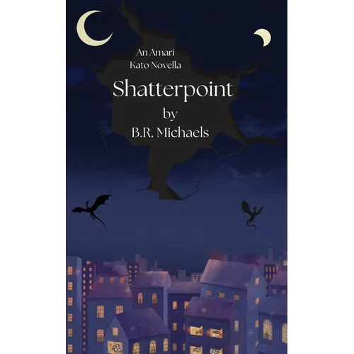 Shatterpoint: An Amari Kato Novella