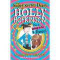 The Super-Secret Diary of Holly Hopkinson: This Is Going to Be a Fiasco