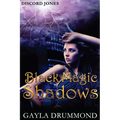 Black Magic Shadows: A Discord Jones Novel