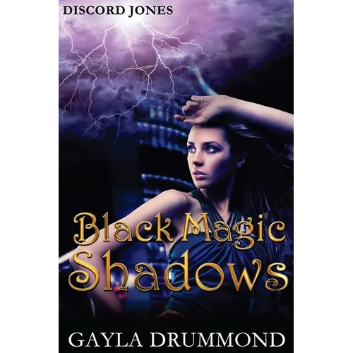 Black Magic Shadows: A Discord Jones Novel