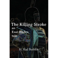 The Killing Stroke: An Esar-Haden Tale