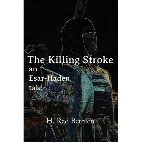 The Killing Stroke: An Esar-Haden Tale