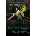 The Faery Queen's Daughter