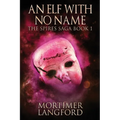 An Elf With No Name