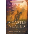 A Castle Sealed: Castle in the Wilde - Prequel Novella
