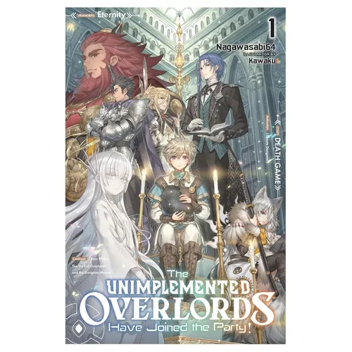 The Unimplemented Overlords Have Joined the Party!, Vol. 1: Volume 1