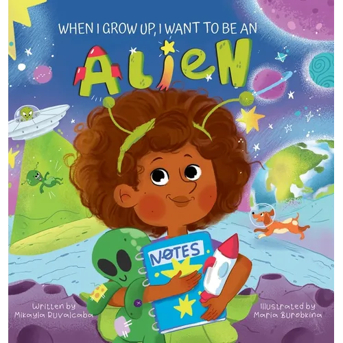 When I Grow Up, I Want to Be an Alien
