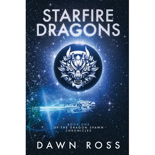 StarFire Dragons: Book One