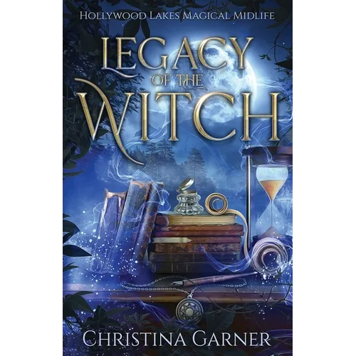 Legacy of the Witch: A Paranormal Women's Fiction Novel