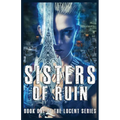 Sisters of Ruin