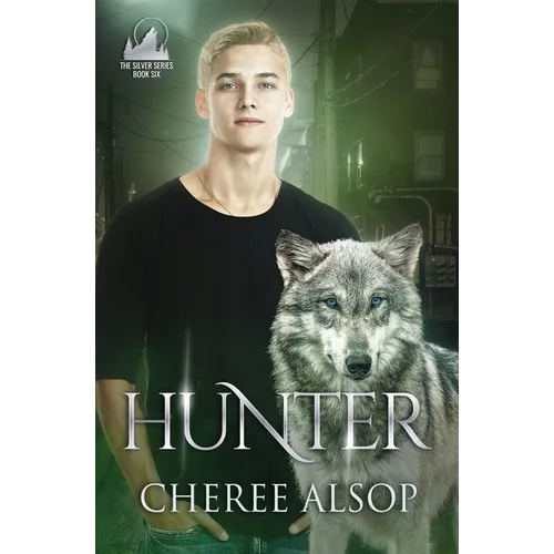 Hunter: The Silver Series Book 6
