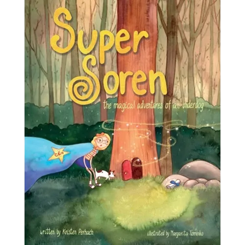 Super Soren: The Magical Adventures of an Underdog