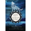 The Lake of Stolen Bones: Book 2: The Children of Verus Trilogy