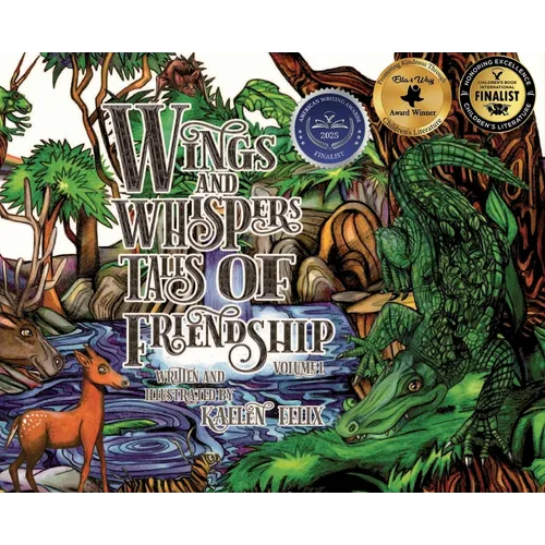 Wings and Whispers Tales of Friendship: Volume 1