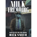Milk Treading