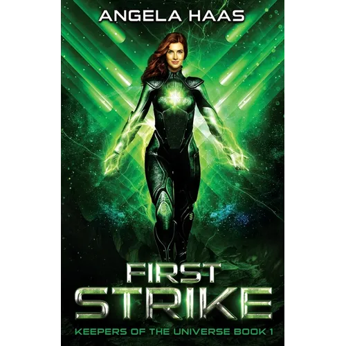 First Strike: Keepers of the Universe Book 1