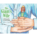 The Giant's Wife: A Wholesome Tale of Personal Triumph