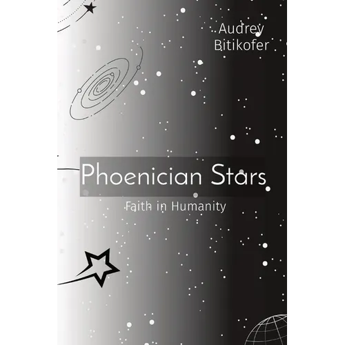 Phoenician Stars: Faith in Humanity