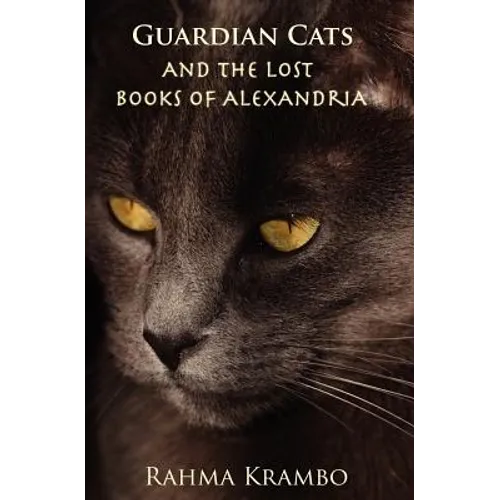 Guardian Cats and the Lost Books of Alexandria