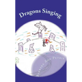 Dragons Singing: The return of the dragons