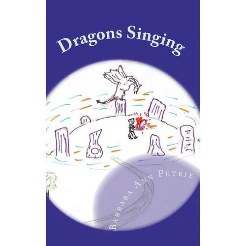 Dragons Singing: The return of the dragons