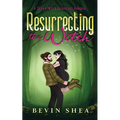 Resurrecting The Witch