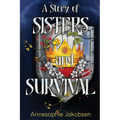 A Story of Sisters and Survival
