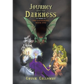 Journey into the Darkness: The Gathering: Book One