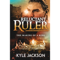 Reluctant Ruler: The Making of a King