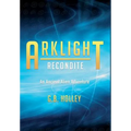 ARKLIGHT Recondite: An Ancient Alien Adventure