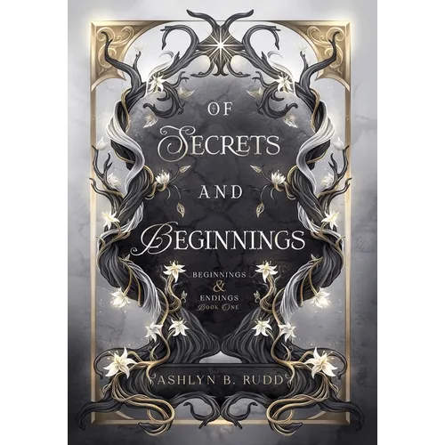 Of Secrets and Beginnings