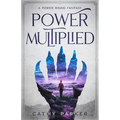 Power Multiplied: The Novel of a Woman, a Whale, and an Alien Child in Peril