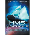 HMS Nightingale: Alexis Carew #4