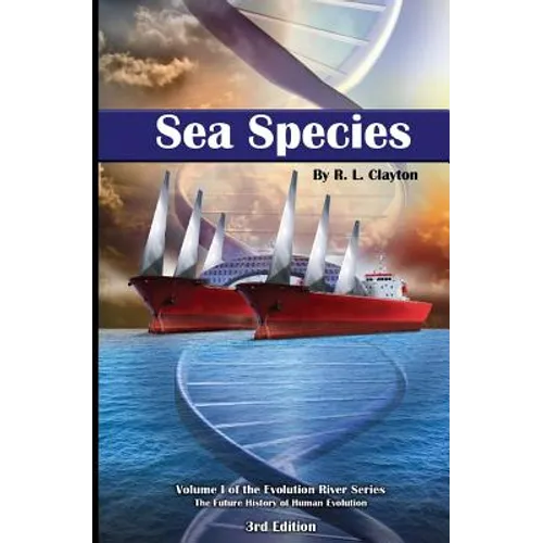 Sea Species: Vol. 1 of the Evolution River Series