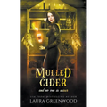 Mulled Cider And No One Is Wiser