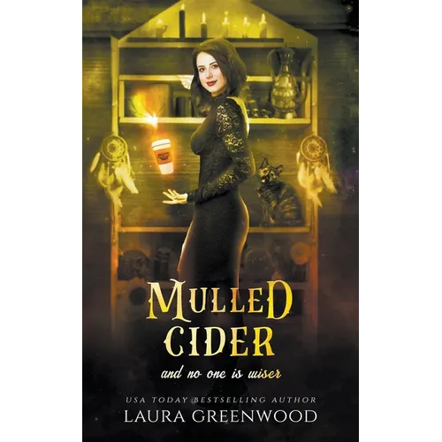 Mulled Cider And No One Is Wiser