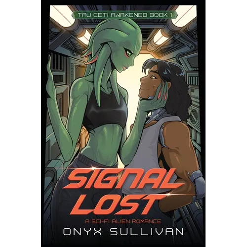 Signal Lost: A Sci-Fi Alien Romance