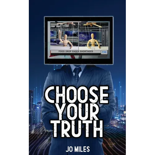 Choose Your Truth
