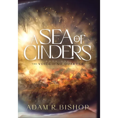 A Sea of Cinders