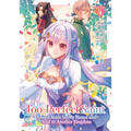 The Too-Perfect Saint: Tossed Aside by My Fiancé and Sold to Another Kingdom (Manga) Vol. 4