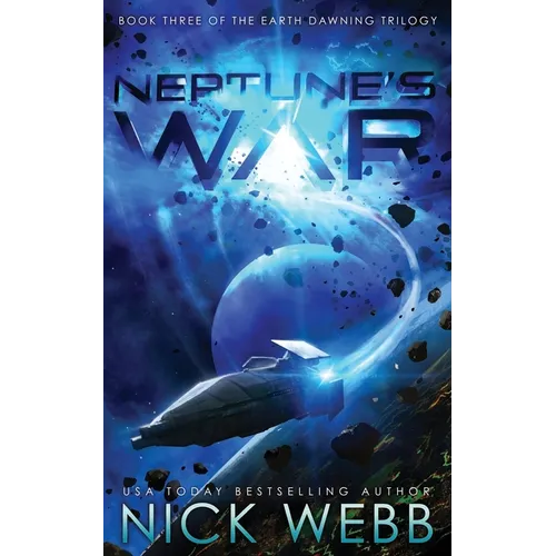 Neptune's War: Book Three of the Earth Dawning Series